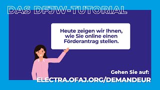 DFJWTutorial Wie stelle ich einen Förderantrag online [upl. by Sivrep]