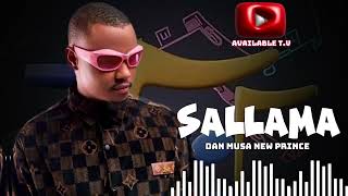 Dan Musa gombe SALLAMAofficial audio 2024 [upl. by Naillij774]