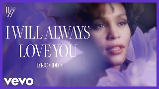 Whitney Houston  I Will Always Love You Official Lyric Video [upl. by Akyre]