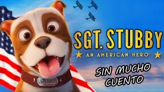 BASADA EN HECHOS REALES  SARGENTO STUBBY LA PELICULA  RESUMEN EN 10 MINUTOS [upl. by Ihtraa]