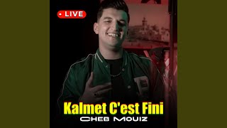 Kalmet Cest Fini Live [upl. by Ahsilrak]