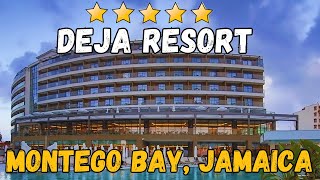 Deja Resort  Montego Bay Jamaica AllInclusive Resort [upl. by Ennelram]