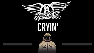 Aerosmith • Cryin CC 🎤 Karaoke Instrumental Lyrics [upl. by Lenhard]