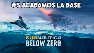 SUBNAUTICA BELOW ZERO 5  ACABAMOS LA BASE [upl. by Allegra]