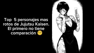 Top 5 personajes mas rotos de Jujutsu Kaisen 😵‍💫jujutsukaisen anime viralvideo new [upl. by Coleen]