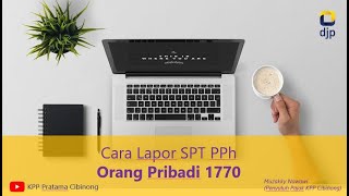 Cara Lapor SPT Tahunan untuk Orang Pribadi Pengusaha dan Pekerja Bebas [upl. by Sherm]