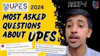 Most Asked Questions About UPES  Part  1  UPES Dehradun [upl. by Nitsreik]