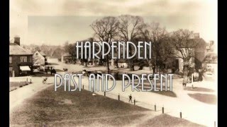 Harpenden Past and Present [upl. by Yerahcaz931]