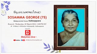 Funeral Service of SOSAMMA GEORGE 75  LIVE [upl. by Otrebireh]