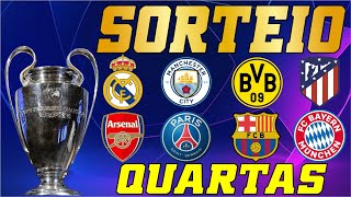 SORTEIO QUARTAS DE FINAL LIGA DOS CAMPEÕES 202324 [upl. by Olatha]