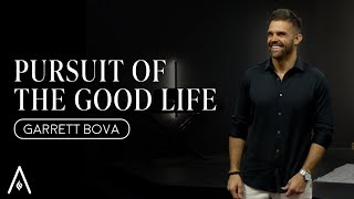 Garrett Bova  Pursuit of the Good Life [upl. by Mehala]