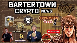 Bartertown Crypto News  November Week 1 [upl. by Bidget]