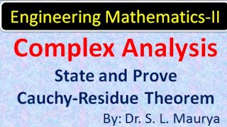 State and Prove Cauchy Residue Theorem  Complex Analysis  AKTU BAS203  Dr S L Maurya [upl. by Worra]