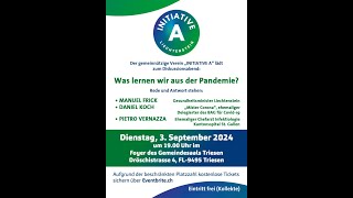 InitiativeA CoronaTalk mit Pietro Vernazza Daniel Koch und Manuel Frick 03092024 [upl. by Motteo]