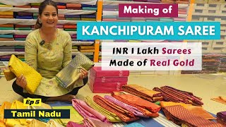 Original Kanchipuram Saree  Meet the Weavers  Real Gold Kanjivaram Saree  Tamil Nadu  Ep 5 [upl. by Rick]