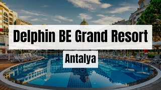 Discover the Magic of Delphin BE Grand Resort Antalya  Hotel Review [upl. by Pippa]