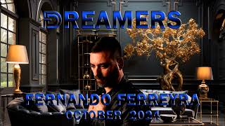 Fernando Ferreyra Dreamers October 2024 [upl. by Nnaeiluj]