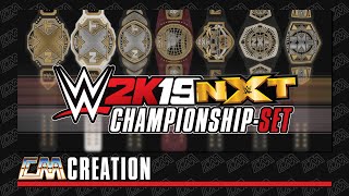 WWE 2K19 NXT CHAMPIONSHIPSET  CREATION  CatchoMania [upl. by Nobe]