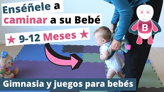 Enséñele a caminar a su bebé ★ 912 Meses ★ Actividades Bebé ★ Estimulación Temprana [upl. by Iaras149]