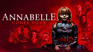 Annabelle Comes Home 2019 HorrorMystery Full Movie Facts amp Review  Patrick Wilson Vera Farmiga [upl. by Linder]