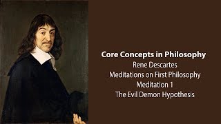 Rene Descartes Meditation 1  The Evil Demon Hypothesis  Philosophy Core Concepts [upl. by Eedia]