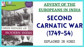 SECOND CARNATIC WAR  THE ANGLO FRENCH STRUGGLE FOR SUPREMACY  ADVENT OF THE EUROPEANS  SPECTRUM [upl. by Annaitsirk369]