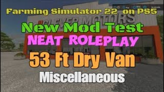 53 Ft Dry Van  New mod for all platforms on July 5 for FS22 [upl. by Anaiad]