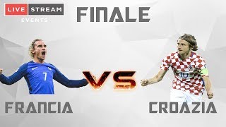 FINALE MONDIALE FRANCIA  CROAZIA 🔴LIVE [upl. by Yeo376]