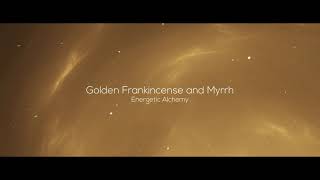 Golden Frankincense and Myrrh [upl. by Nosemaj]