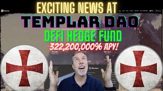 Exciting News at TEMPLAR DAO Becoming a DeFi Hedge Fund 322M APY Investing in the best projects [upl. by Natsirc]