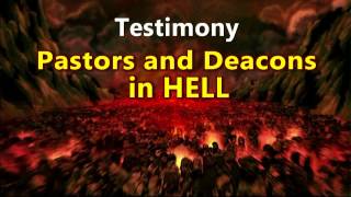 Testimony of Hell  Pastors and Deacons in Hell [upl. by Oriana]