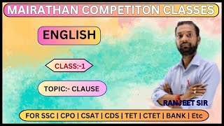 ENGLISH  CLAUSE  CLASS 1  SSC CGL  SSC CHSL  SSC MTS  CDS  NDA  DSSSB  MCC BY RANJEET SIR [upl. by Aketal]