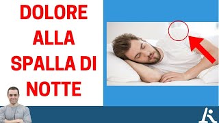 Dolore alla spalla di notte ecco cosa puoi fare [upl. by Hubie]