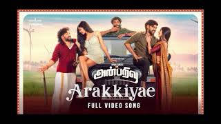 Arakkiyae Song Anbarivu Hiphop Tamizha Yuvan Shankar Raja Sathya Jyothi Films [upl. by Lucky16]