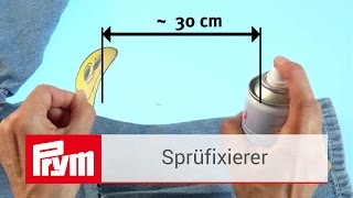 Stoffe fixieren mit dem Prym Sprühfixierer  Prym Textilkleber [upl. by Kiker]