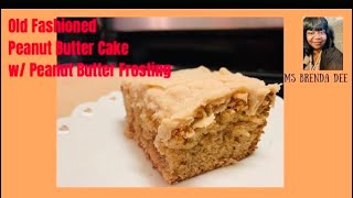 Old Fashioned Peanut Butter w Peanut Butter Frosting [upl. by Balch363]