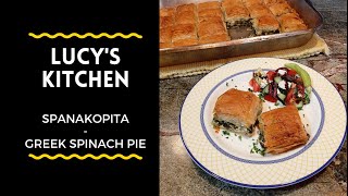 Spanakopita  Classic Greek Spinach Pie  Lucys Kitchen [upl. by Worrell]