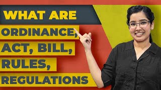 Difference between an Act Bill Ordinance Rules Regulations  Explained [upl. by Esiahc]