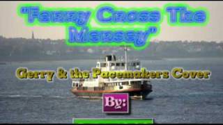 Ferry Cross The Mersey  Gerry and the Pacemakers Cover [upl. by Annoynek843]