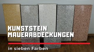 Kunststein Mauerabdeckungen und Pfeilerabdeckungen nach Maß [upl. by Acino830]