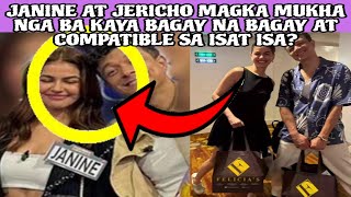 JANINE AT JERICHO MAGKA MUKHA NGA BA KAYA BAGAY NA BAGAY AT COMPATIBLE SA ISAT ISA❓ [upl. by Llehcar196]