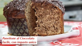 PANETTONE AL CIOCCOLATO facile con impasto unico [upl. by Ecinue647]