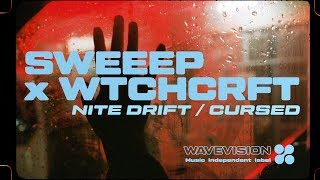 SWEEEP amp WTCHCRFT  Nite Drift — Cursed WAVEVISION® EXCLUSIVE [upl. by Jarita533]