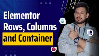 Elementor Rows Columns and Container Element Tutorial  RofiTech [upl. by Cirala]