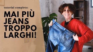 Come stringere un jeans in vita  TUTORIAL COMPLETO [upl. by Ender]