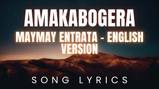 MayMay Entrata  Amakabogera English Version  SONG LYRICS Version [upl. by Uzzi]