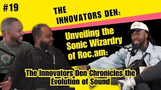 Ep19 Unveiling the Sonic Wizardry of Rocam The Evolution of Sound [upl. by Airdnaed]