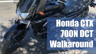 Honda CTX 700N DCT  Walkaround Tour [upl. by Yecal]