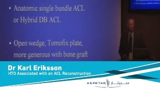 How I Do a HTO Associated with an ACL Reconstruction by Dr Karl ErikssonWMV V9wmv [upl. by Wilhelmine]