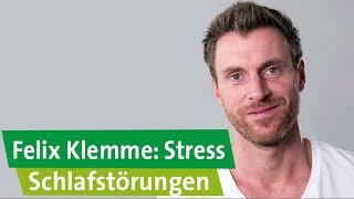 Felix Klemme über Stress Sind Schlafstörungen stressbedingt [upl. by Parthena511]